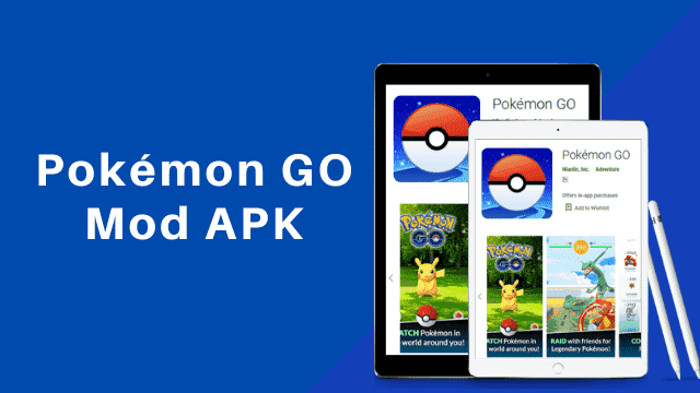 Pokémon GO Mod APK